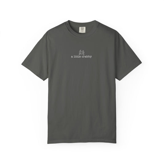 a little crabby Unisex Garment-Dyed T-shirt