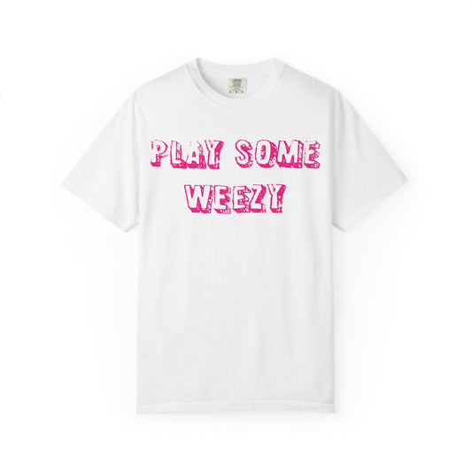 Play Some Weezy T-Shirt | Pink Distressed Text, Rap Music Tee
