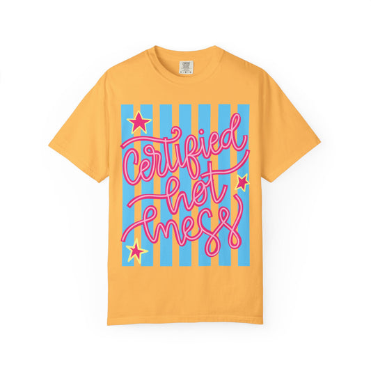 Certified Hot Mess T-Shirt — Playful Retro Script Graphic Tee
