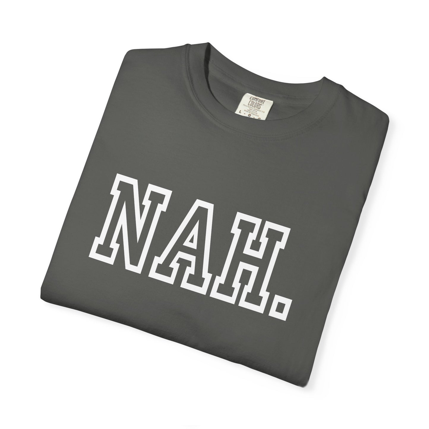 NAH. T-shirt | Graphic Tee, Minimal Slogan Tee| Womens t-shirt | Mens T-shirt | Unisex T-shirt