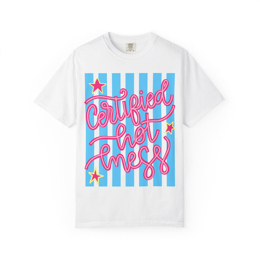 Certified Hot Mess T-Shirt — Playful Retro Script Graphic Tee