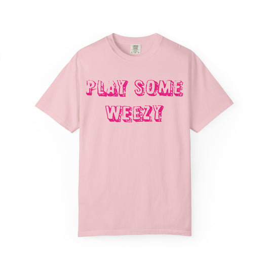 Play Some Weezy T-Shirt | Pink Distressed Text, Rap Music Tee