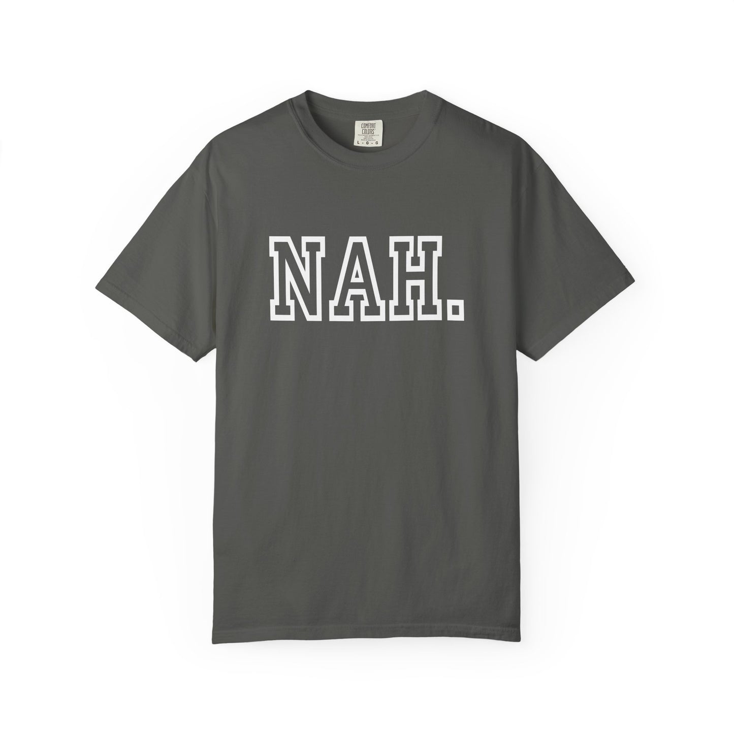 NAH. T-shirt | Graphic Tee, Minimal Slogan Tee| Womens t-shirt | Mens T-shirt | Unisex T-shirt